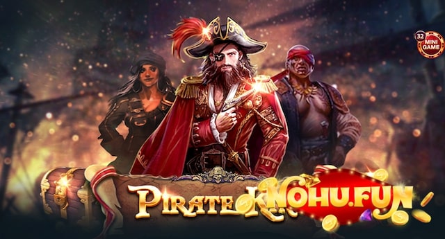 Giới thiệu cách chơi hũ Pirate King