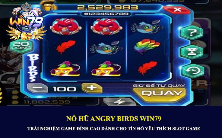 Nổ Hũ Angry Birds Win79: Hướng Dẫn Cách Chơi Và Mẹo Thắng Lớn